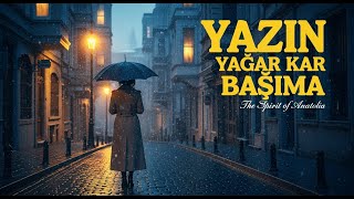 Yazın Yağar Kar Başıma 70S Psychedelic Anatolian Rock
