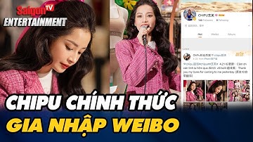 CHIPU MỞ TÀI KHOẢN WEIBO, SẴN SÀNG THAM GIA “TỶ TỶ ĐẠP GIÓ RẼ SÓNG” MÙA 4 | Showbiz