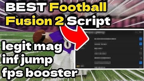 OP FOOTBALL FUSION 2 SCRIPT (MAG + JUMP POWER NO BAN 100%)