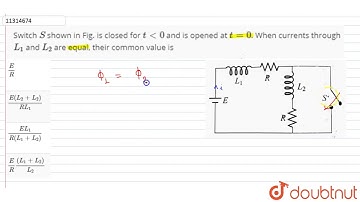 Switch `S` shown in Fig. is closed for `t lt 0` and is opened at `t = 0`. When currents through `