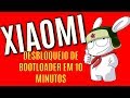 Xiaomi DESBLOQUEIE o bootloader em menos de 10 minutos