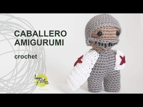 Tutorial Caballero Amigurumi Crochet o Ganchillo - YouTube