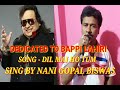 Dil mein ho tum  song by nani gopal biswas movie satyamai jayate