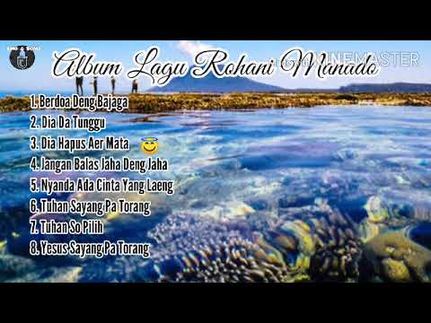 Lagu Rohani Manado | Full Album Lagu Terpopuler 2020 - YouTube