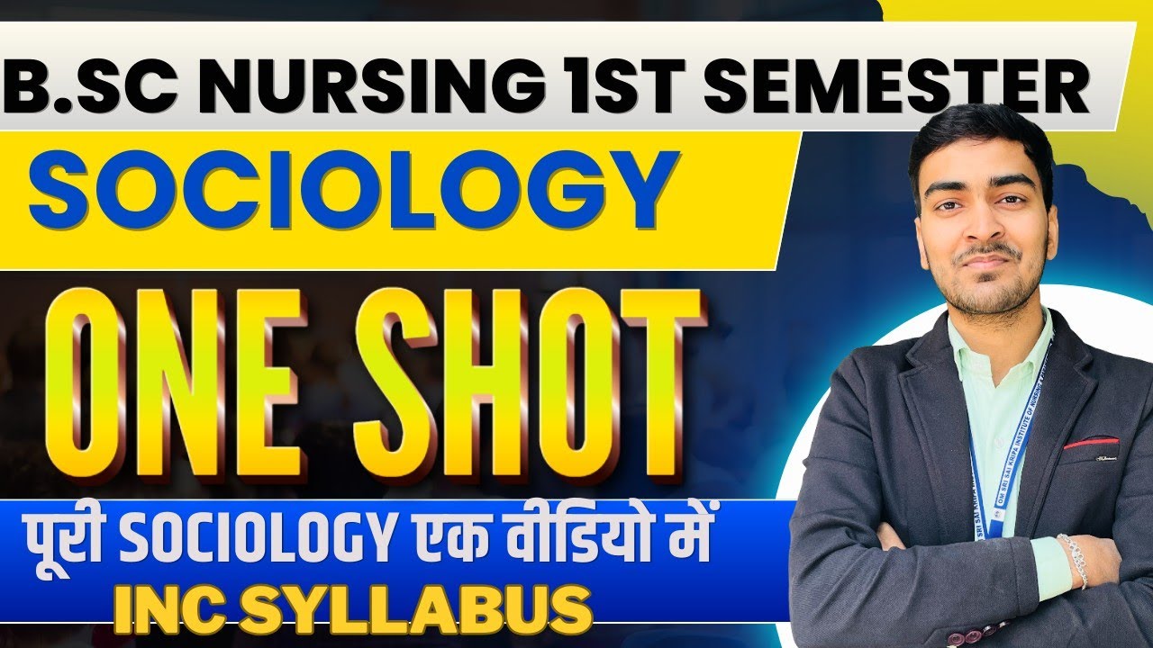 Sociology One Shot for B.Sc Nursing 1st Semester | Complete INC Syllabus | Full Revision