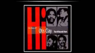 Otis Clay-Is it Over