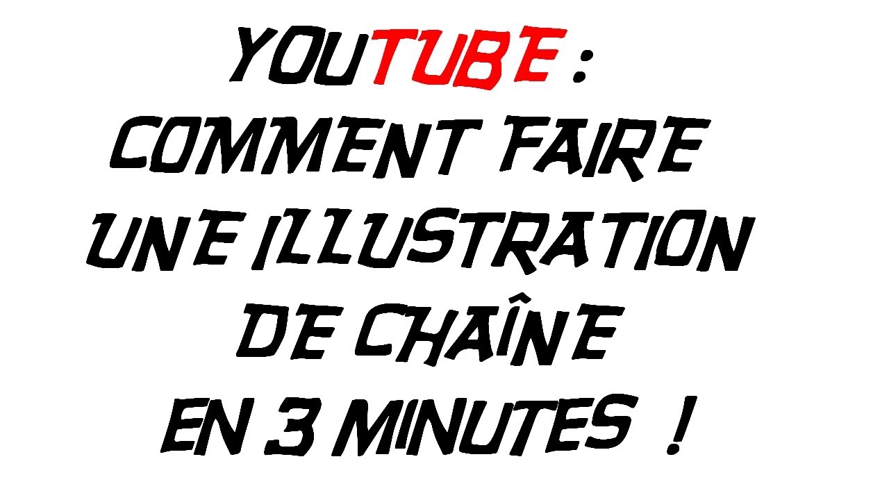 Tutoriel : Comment faire une illustration de chaîne en 3 minutes - YouTube