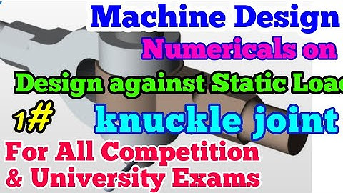 Machine Design || Knuckle joint || Design against Static Load part 1