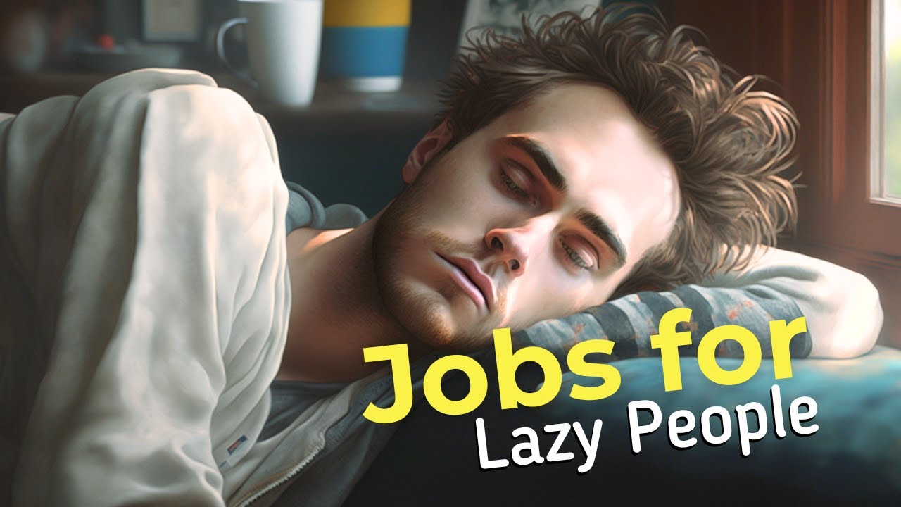 12 Best Jobs for Lazy People (Up To 50/Hour) YouTube