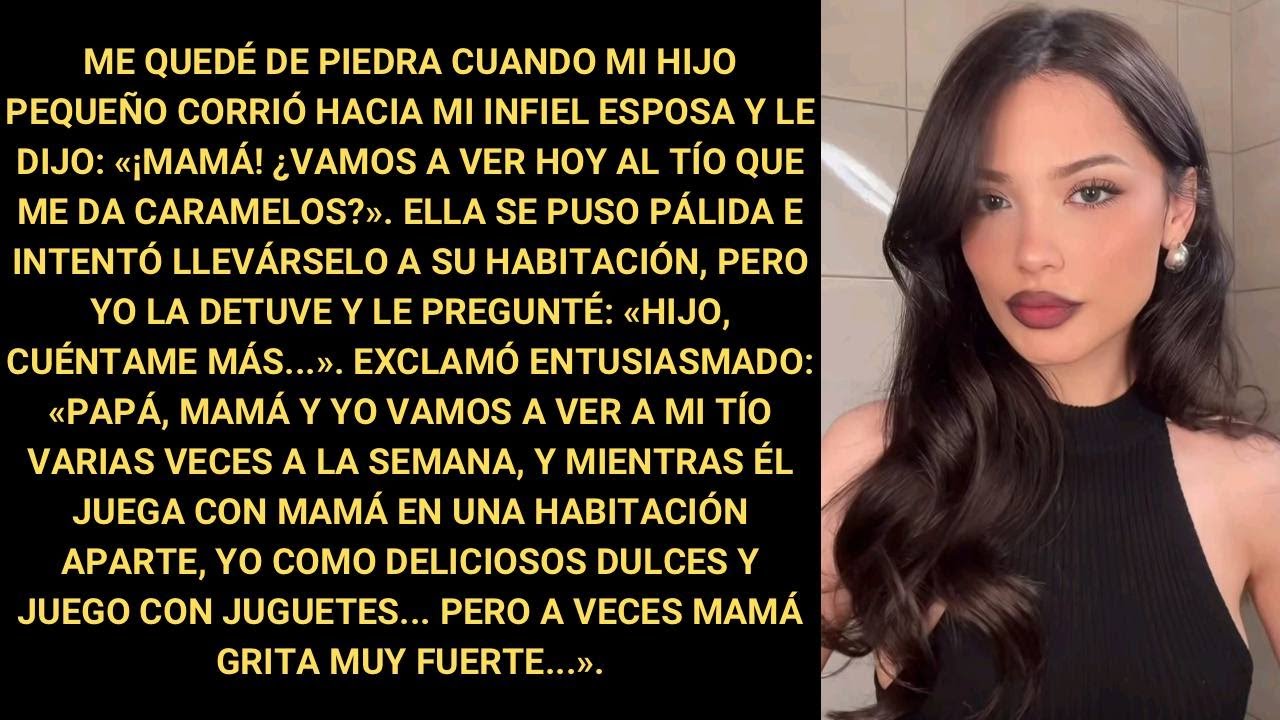 Mi hijo pequeño le preguntó a mi infiel esposa: Mamá, ¿dónde está ese tío que da caramelos...?