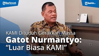 KAMI Dituding Dalang Kerusuhan Demo UU Cipta Kerja, Gatot: Belum 2 Bulan Bisa Kerahkan Jutaan Orang
