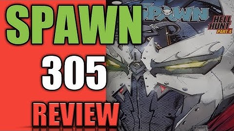 SPAWN #305 REVIEW