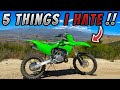 Top 5 things I HATE about my Kawasaki KX112 dirt bike!!!