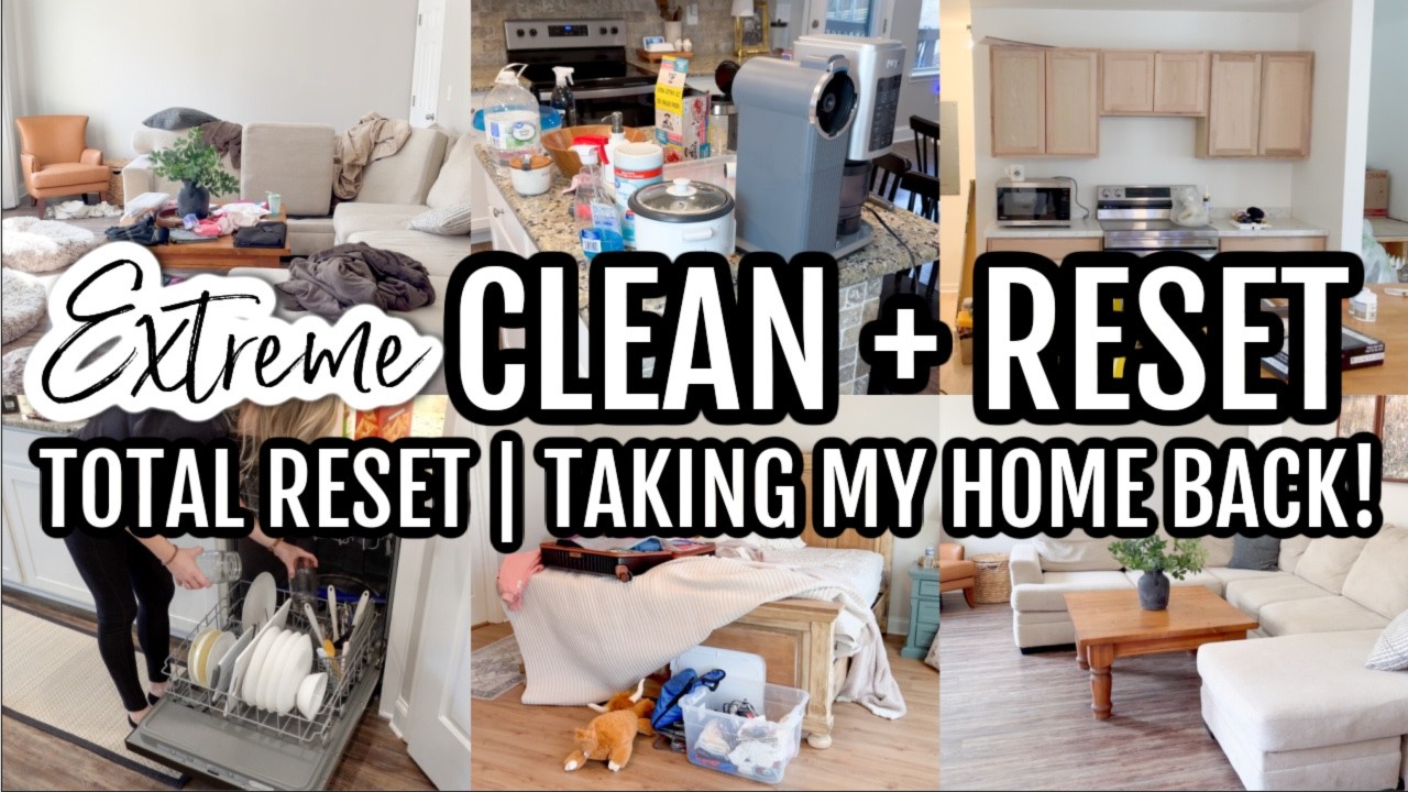 INSANELY SATISFYING HOME RESET!! | EXTREME CLEAN WITH ME | AMAZING BEFORE + AFTERS!
