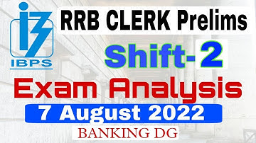 IBPS RRB Clerk Exam Analysis (7 Aug 2022, 2nd Shift) | Questions Asked, Review | Divya Gupta