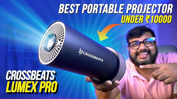 Crossbeats Lumex Pro Review 🔥 BEST Portable Projector Under ₹10000!