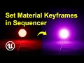 How to set material keyframes in Sequencer in Unreal Engine 5