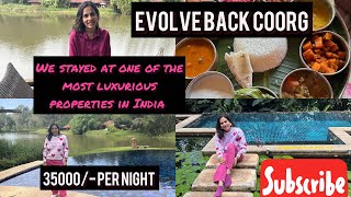 Our stay at this resort costed 35000 per night |evolve back resorts coorg |travel blog