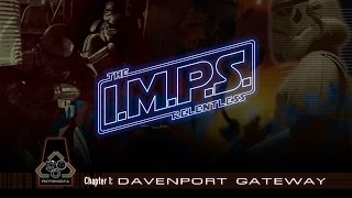 IMPS The Relentless Chapter 1 Davenport Gateway