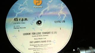 FAT LARRY,S BAND - LOOKING FOR LOVE TONIGHT 12 INCH chords
