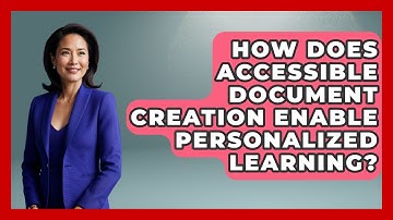 How Does Accessible Document Creation Enable Personalized Learning? - Teacher Tech Toolbox