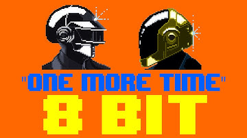One More Time (8 Bit Remix Cover Version) [Tribute to Daft Punk] - 8 Bit Universe