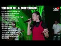 YENI INKA FULL ALBUM TERBARU (AKU INGIN BAHAGIA, SELIMUT TETANGGA, HARGA DIRI) thumbnail