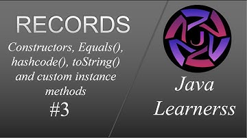 Records - Part 3 | Constructors, boilerplate code and instance methods | Java 16 | Java Learnerss