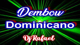 DEMBOW DOMINICANO 2022 MAS SONADOS DJ RAFAEL