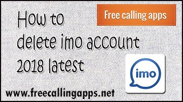 How to delete imo account permanently  ? 2018 latest,