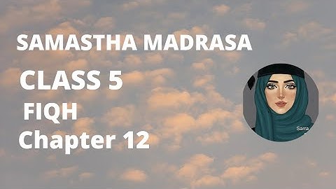 Madrasa Class 5 Fiqh Chapter 12 Dream to Paradise.