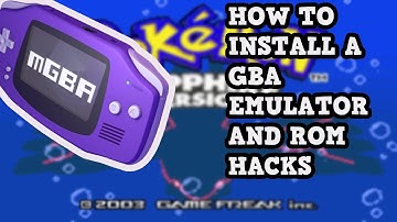 how to INSTALL a GAMEBOY ADVANCED EMULATOR and ROM HACKS