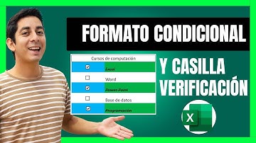 Formato condicional y Casillas de verificación en Excel