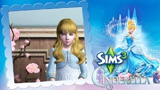 The Sims 3 Cinderella #1 เด็กสาวตัวน้อย เอลล่า