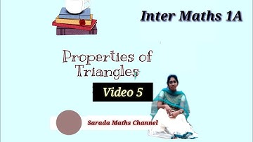 Maths 1A Properties of Triangles || Properties of Triangles || Inter MATHS Properties of Triangles