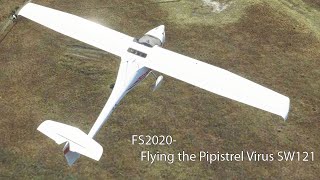 FS2020 - Flying the Pipistrel Virus SW121