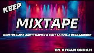 MIXTAPE BONGKAR - CHEN TOLOLIU | ARWIN KAPISO | EGHY SAMUEL | DEDE SABUNGE - (ByAfganOndah) NEW 2025
