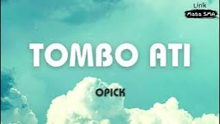 Opick ~ Tombo Ati ~ Lirik Masa SMA