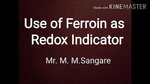 Ferroin as Redox Indicator