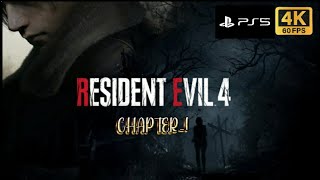 Resident Evil 4 Remake- Chapter 1 , Ps5, 4k-60Fps
