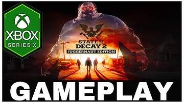 STATE OF DECAY 2 | Xbox Series X Gameplay