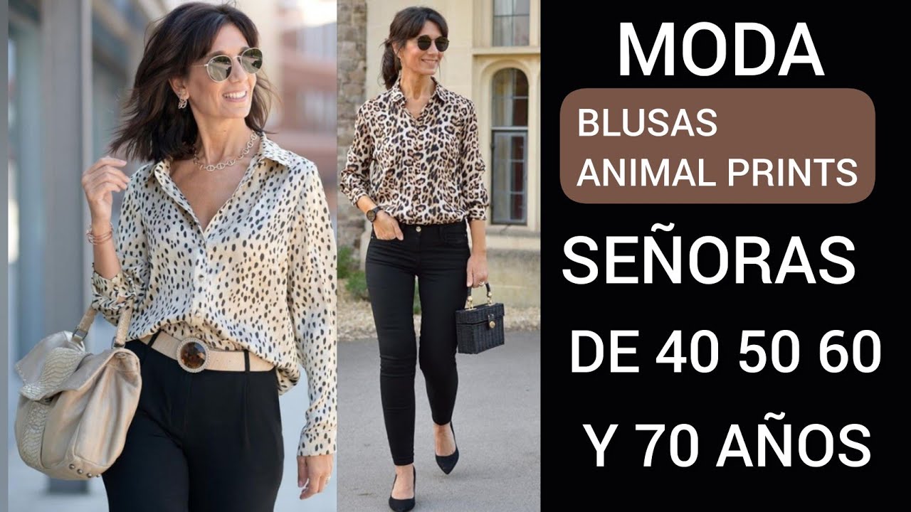 BLUSAS ANIMAL PRINTS QUE TODAS MUJER MAYOR DE 40 50 60 70 DEBE TENER EN SU 👠 - YouTube