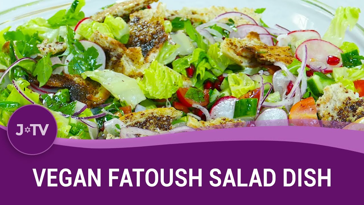 Vegan Fatoush Salad Dish for Shabbat (Sephardi) Shabbat UK & JTV YouTube