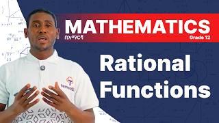 Inverse Functions & Rational Functions Explained | Grade 12 Maths Ethiopia