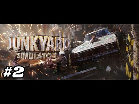 Junkyard Simulator Prologue