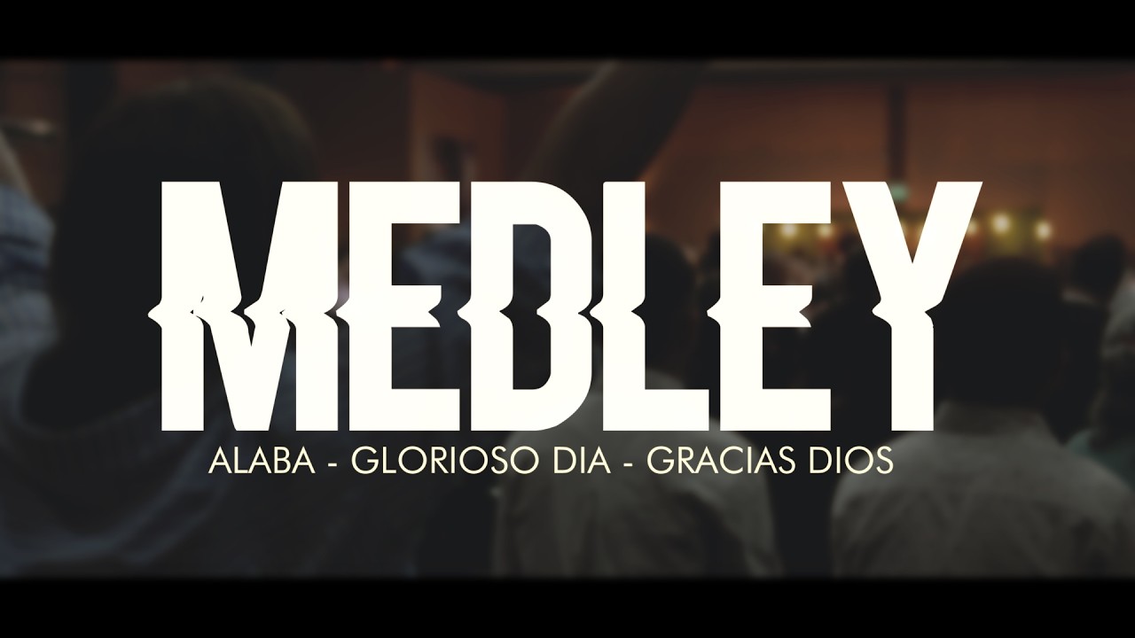 Medley en vivo - Alaba - Glorioso Dia - Gracias Dios (COVER)