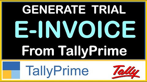 HOW TO GENERATE TRIAL E-INVOICE FROM TALLY PRIME | E-INVOICE FROM TALLYPRIME | SANDBOX IN TALLYPRIME