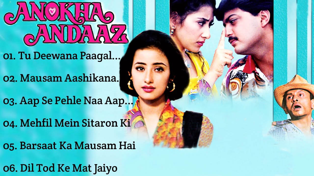 Anokha Andaz Movie All SongsManisha KoiralaAnnu Kapoormusical worldMUSICAL WORLD