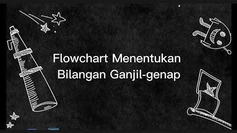 FLOWGORITHM || Bilangan Ganjil-Genap