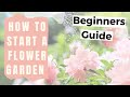 How to Start a Flower Garden for Beginners - Home Gardening for Beginners Flowers